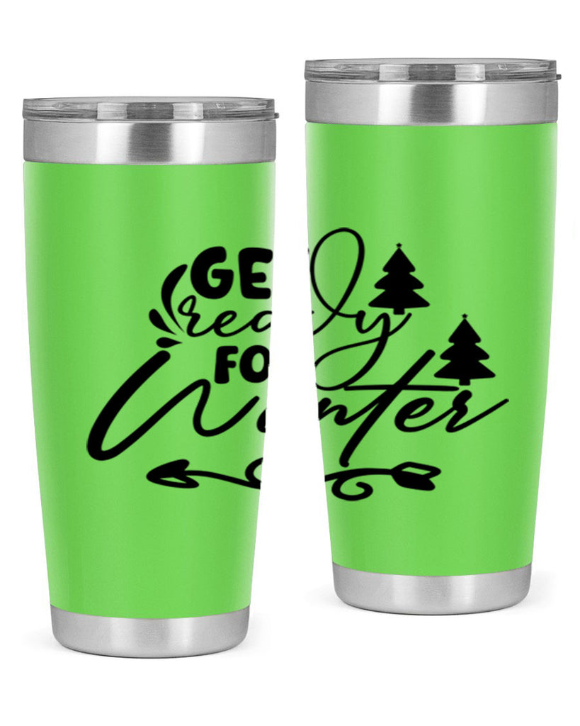 Get Ready For Winter 109#- winter- Tumbler