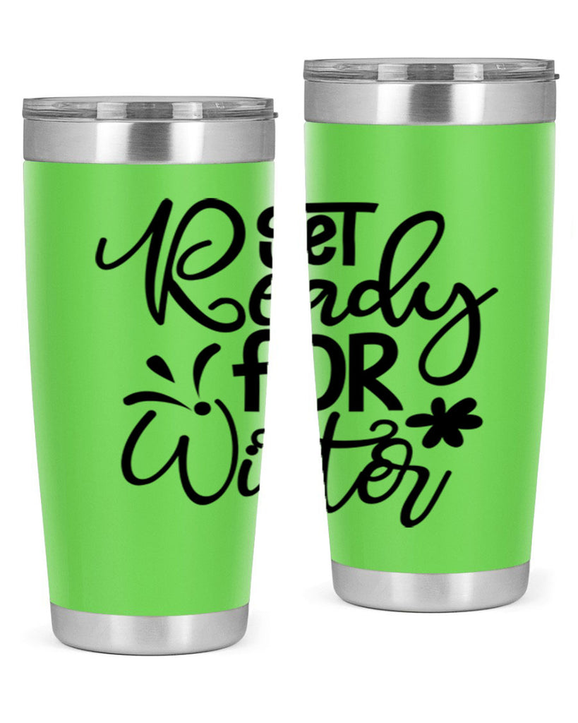 Get Ready For Winter 111#- winter- Tumbler