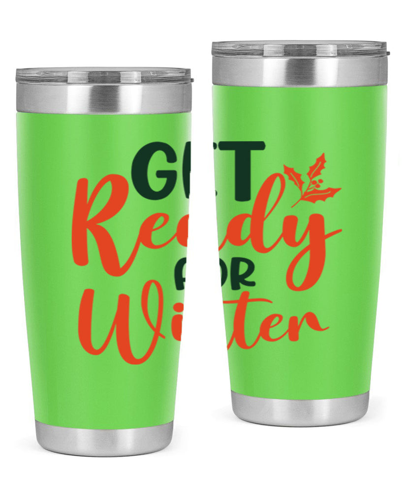 Get Ready For Winter 114#- winter- Tumbler
