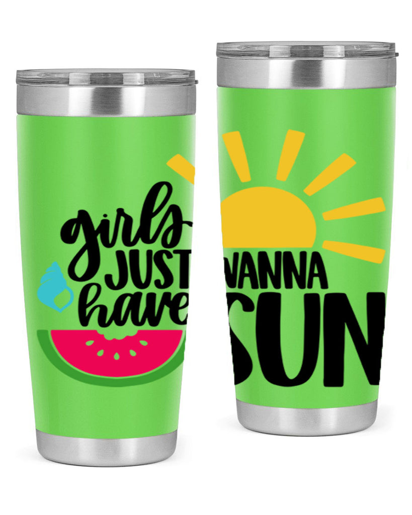 Girls Just Wanna Have Sun Style 44#- summer- Tumbler