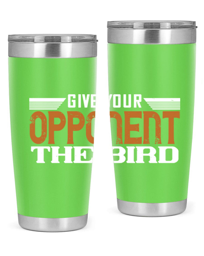 Give your opponent the bird 2268#- badminton- Tumbler