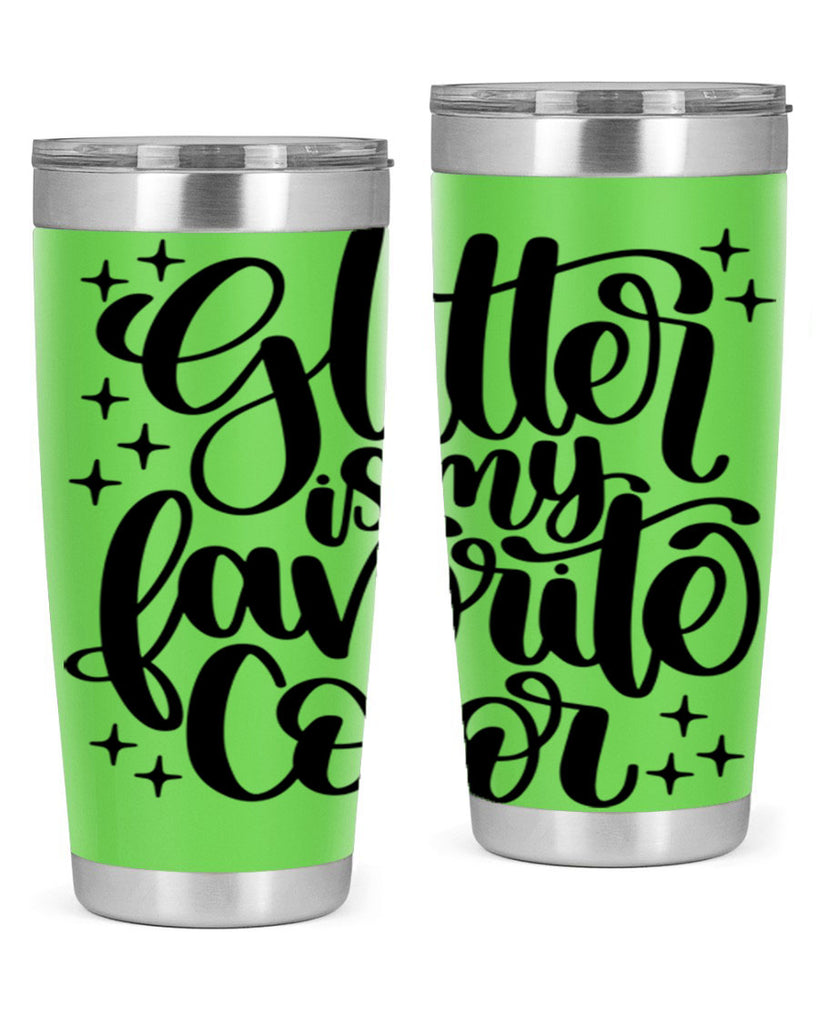 Glitter Is My Favorite Color 25#- crafting- Tumbler