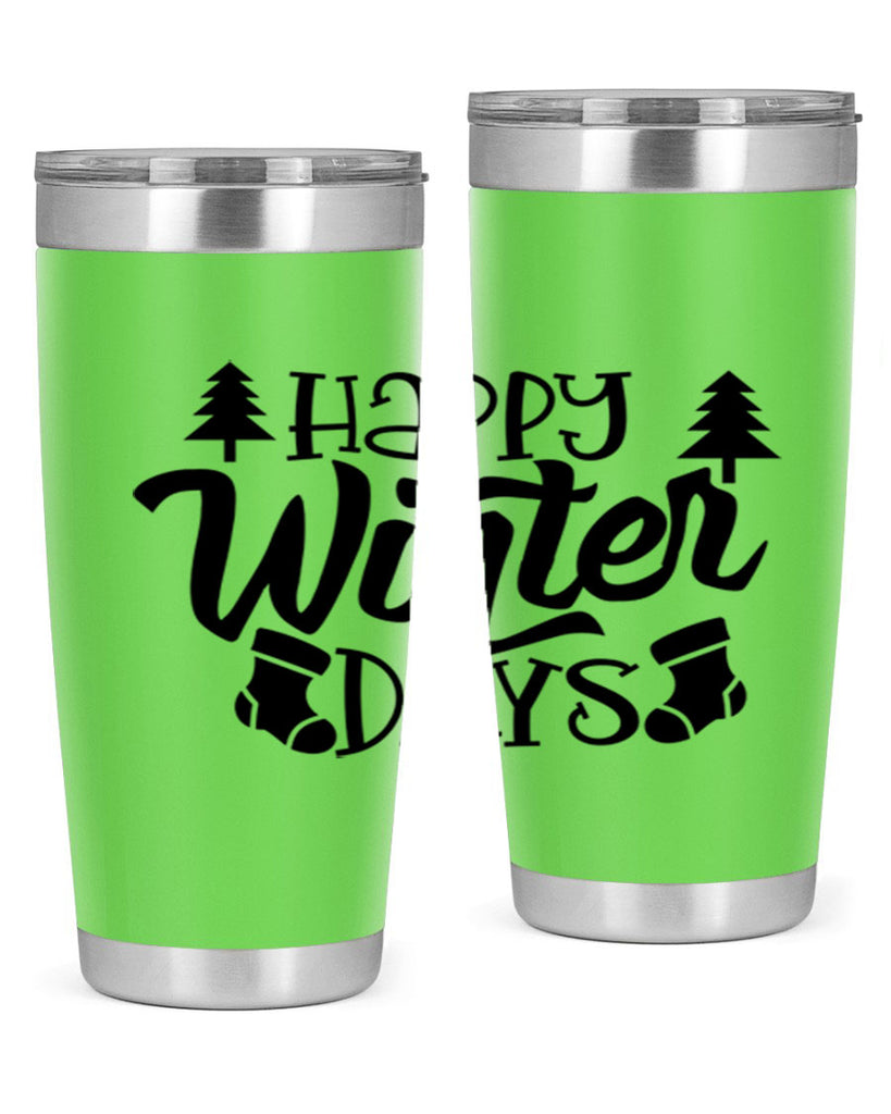 Happy Winter Days 122#- winter- Tumbler