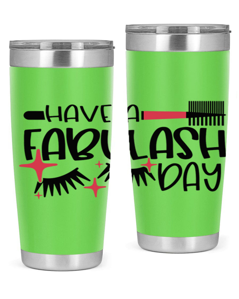 Have A Fabulash Day Style 91#- make up- Tumbler