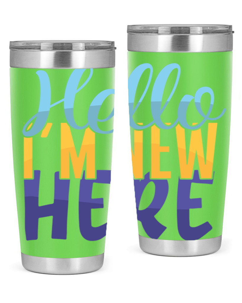 Hello Im New Here Style 261#- baby- tumbler