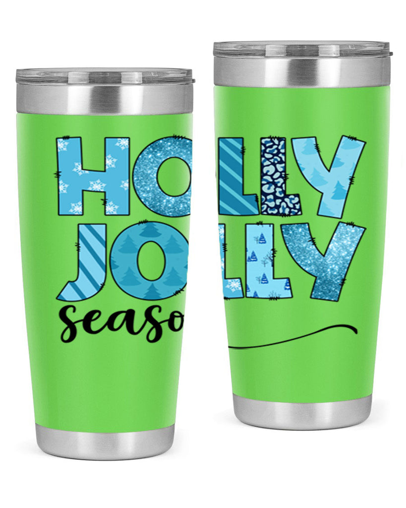 Holly Jolly season 193#- winter- Tumbler