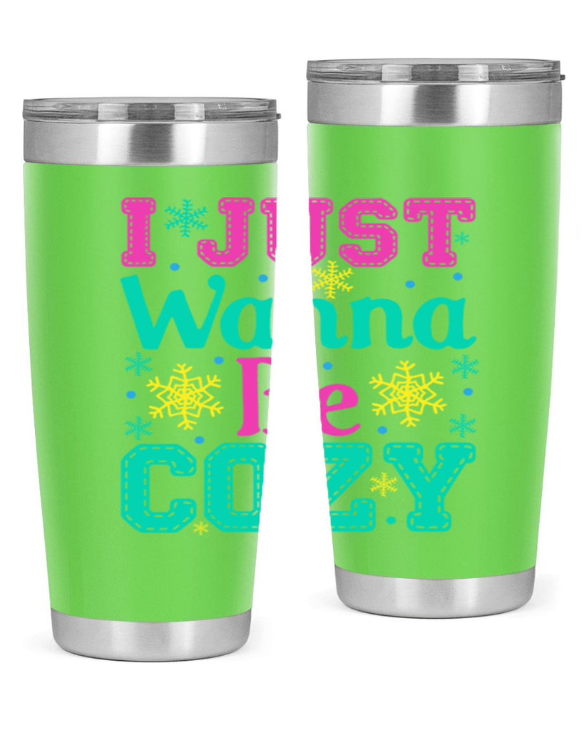 I Just Wanna Be CozyWinter 241#- winter- Tumbler