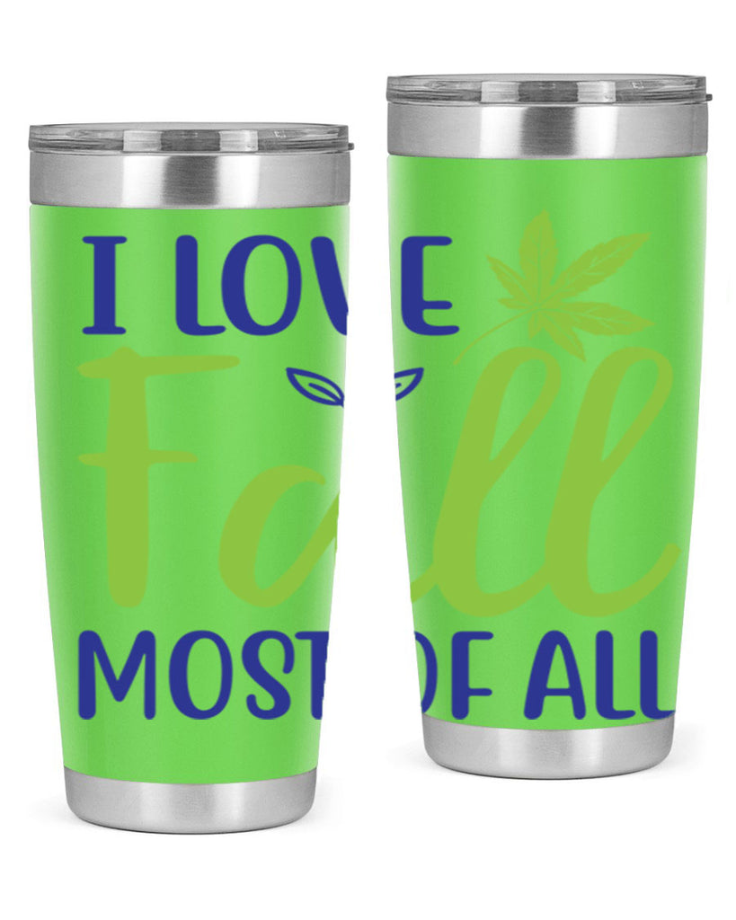 I Love Fall Most of All 329#- fall- Tumbler