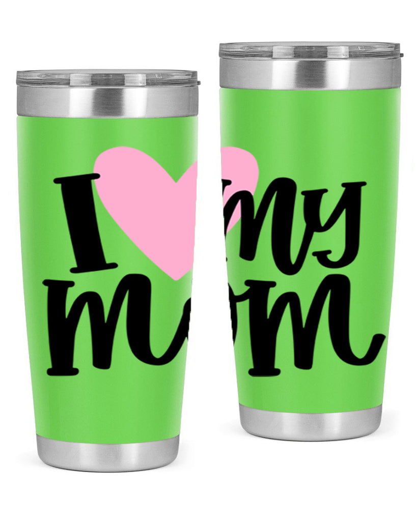 I Love My Mom Style 86#- baby- tumbler