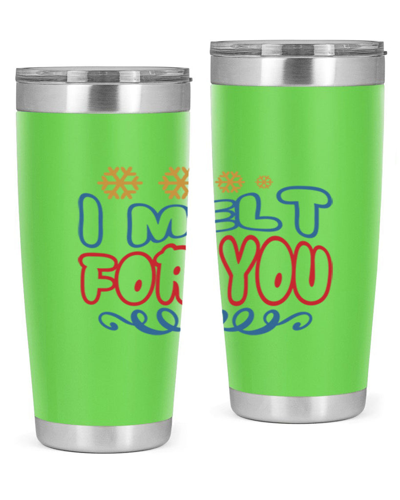 I Melt for You 247#- winter- Tumbler