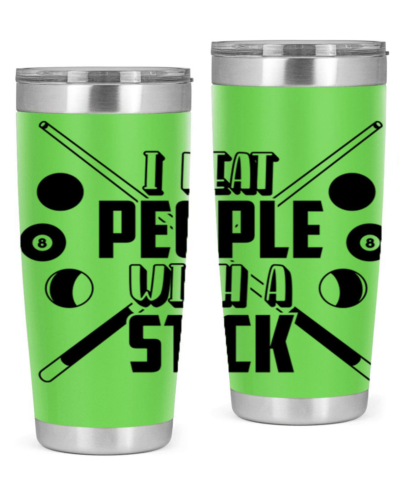 I beat people with a stick 1166#- billards- Tumbler
