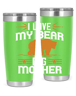 I love my big mother  bear 57#- Bears- Tumbler
