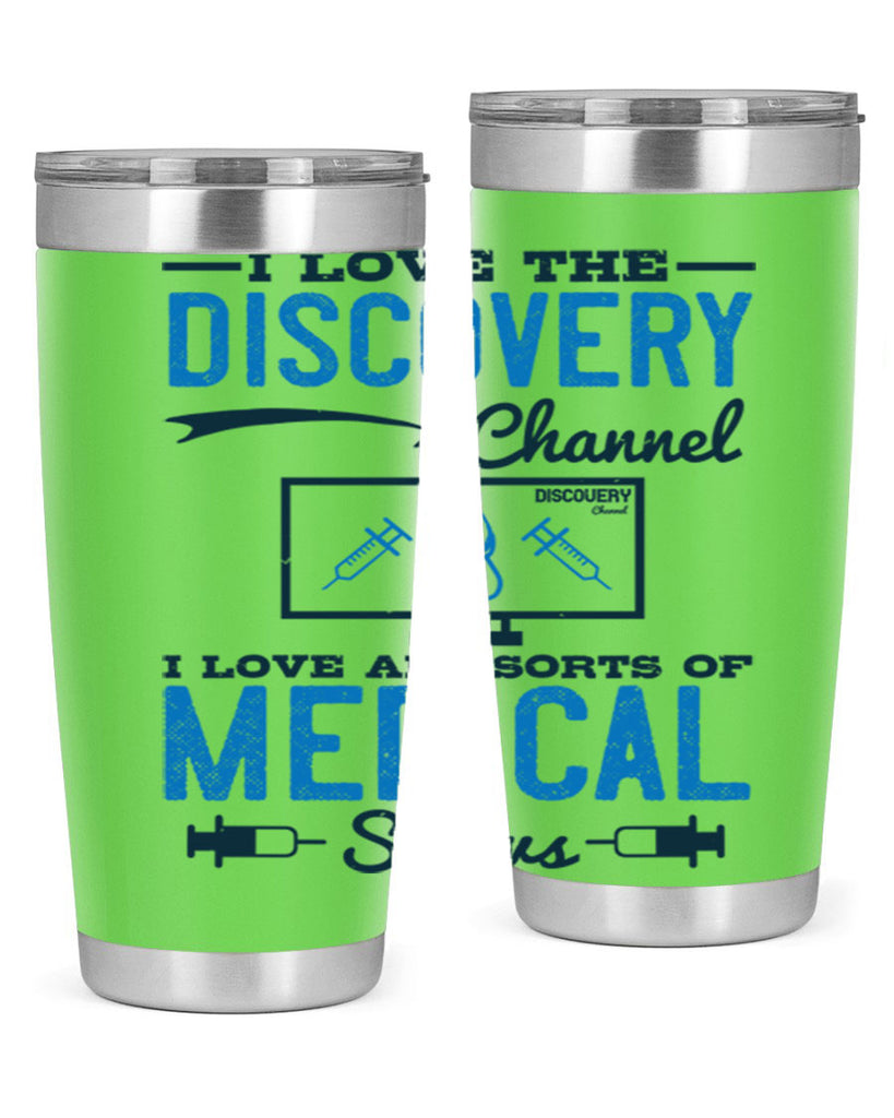 I love the Discovery Channel I love all sorts of medical shows Style 44#- medical- tumbler