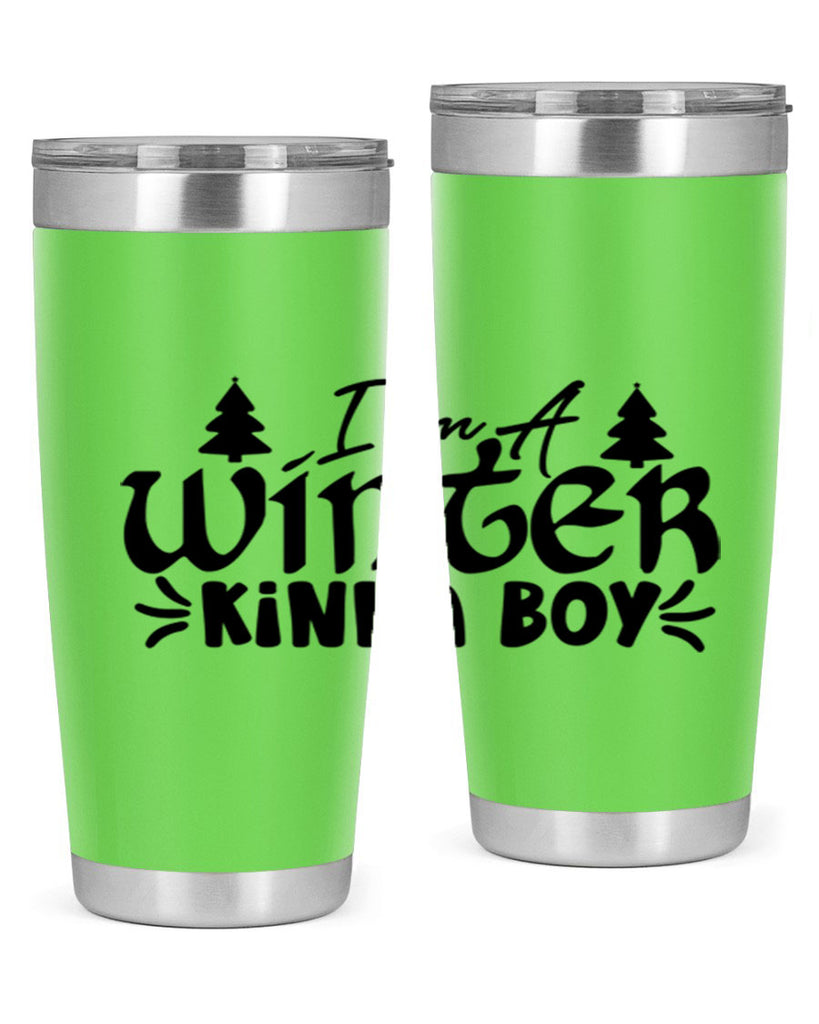 I m A Winter Kinda Boy 229#- winter- Tumbler