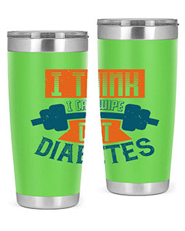 I think I can wipe out diabetes Style 30#- diabetes- Tumbler