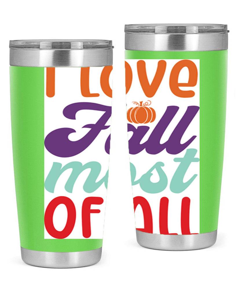 ILoveFallMostof 347#- fall- Tumbler