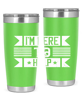 Im Here to Help Style 46#- volunteer- Tumbler