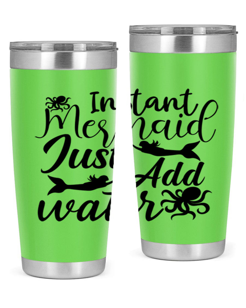 Instant Mermaid Just Add Water 270#- mermaid- Tumbler