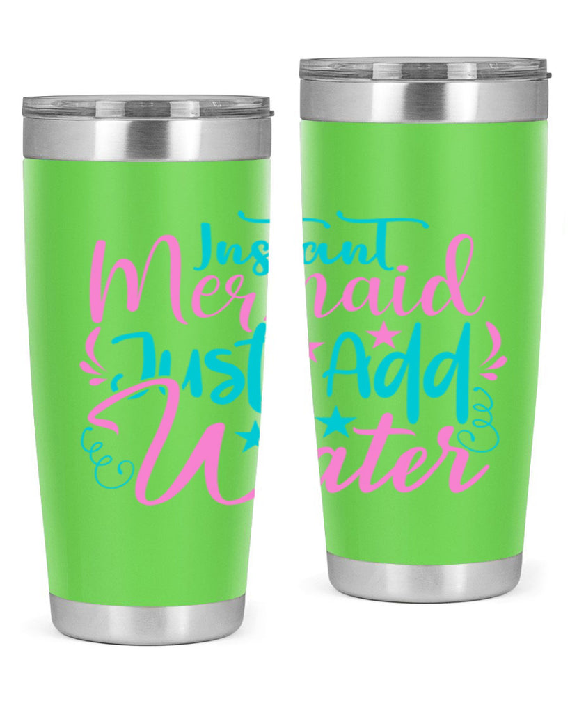 Instant Mermaid Just Add Water 271#- mermaid- Tumbler