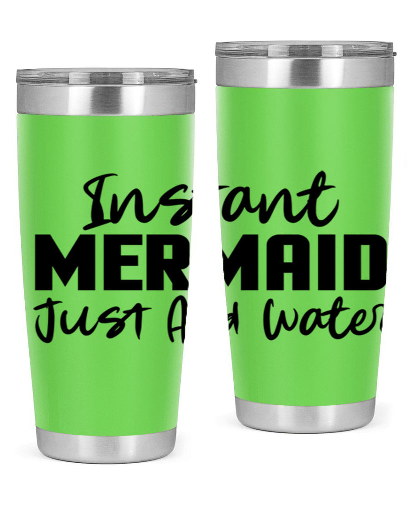 Instant Mermaid just add water 274#- mermaid- Tumbler