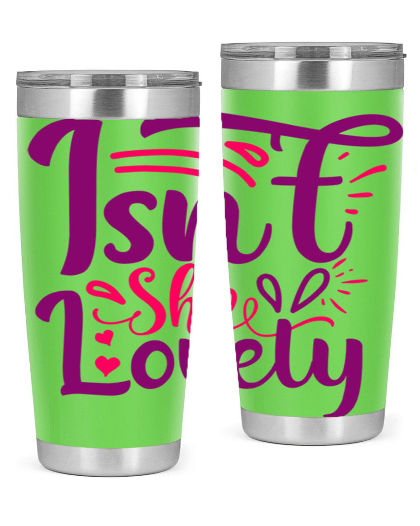 Isnt She Lovely Style 238#- baby- tumbler