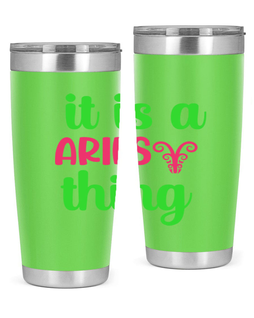 It is a aries thing 253#- zodiac- Tumbler