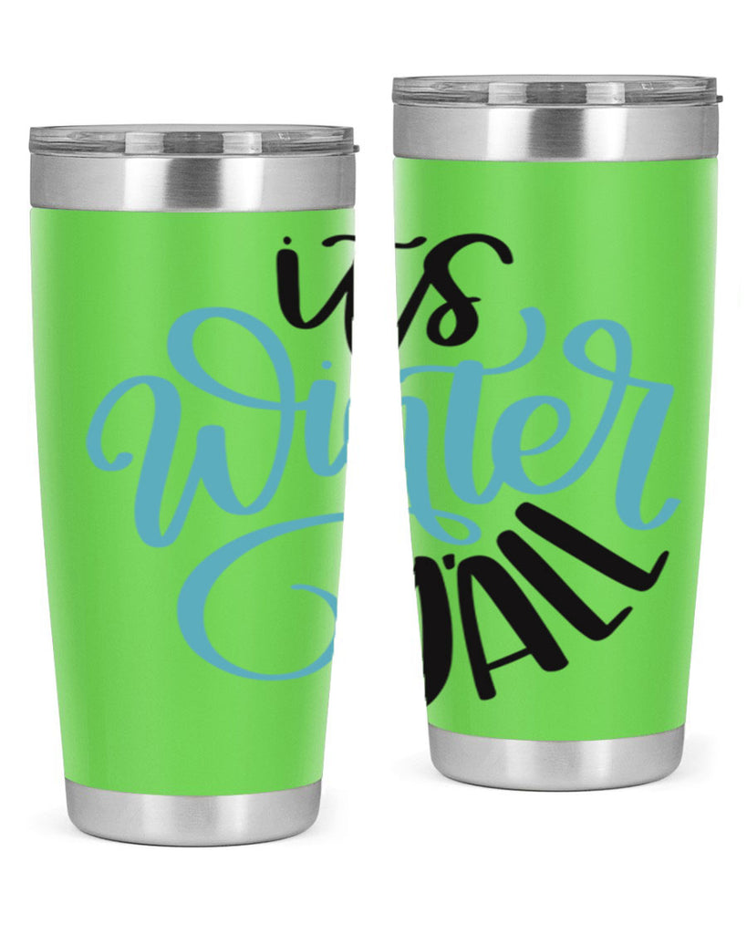 Its Winter YALL341#- winter- Tumbler