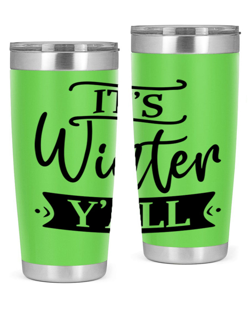 Its Winter Yall265#- winter- Tumbler