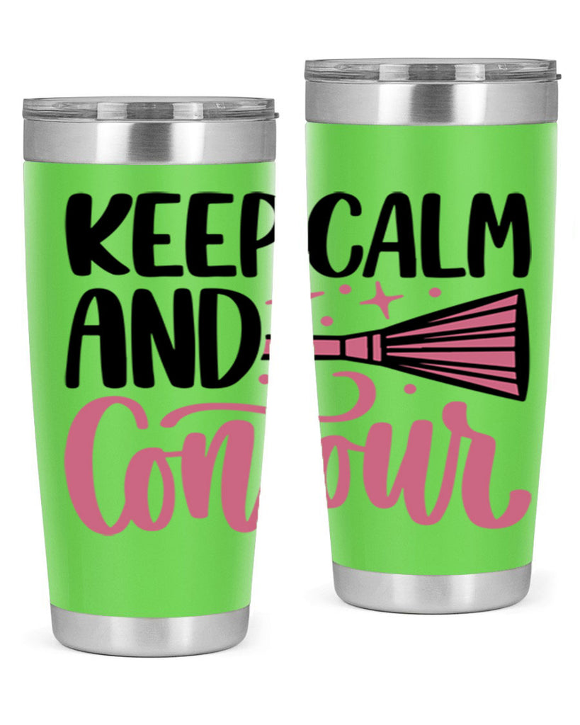 Keep Calm And Contour Style 73#- make up- Tumbler