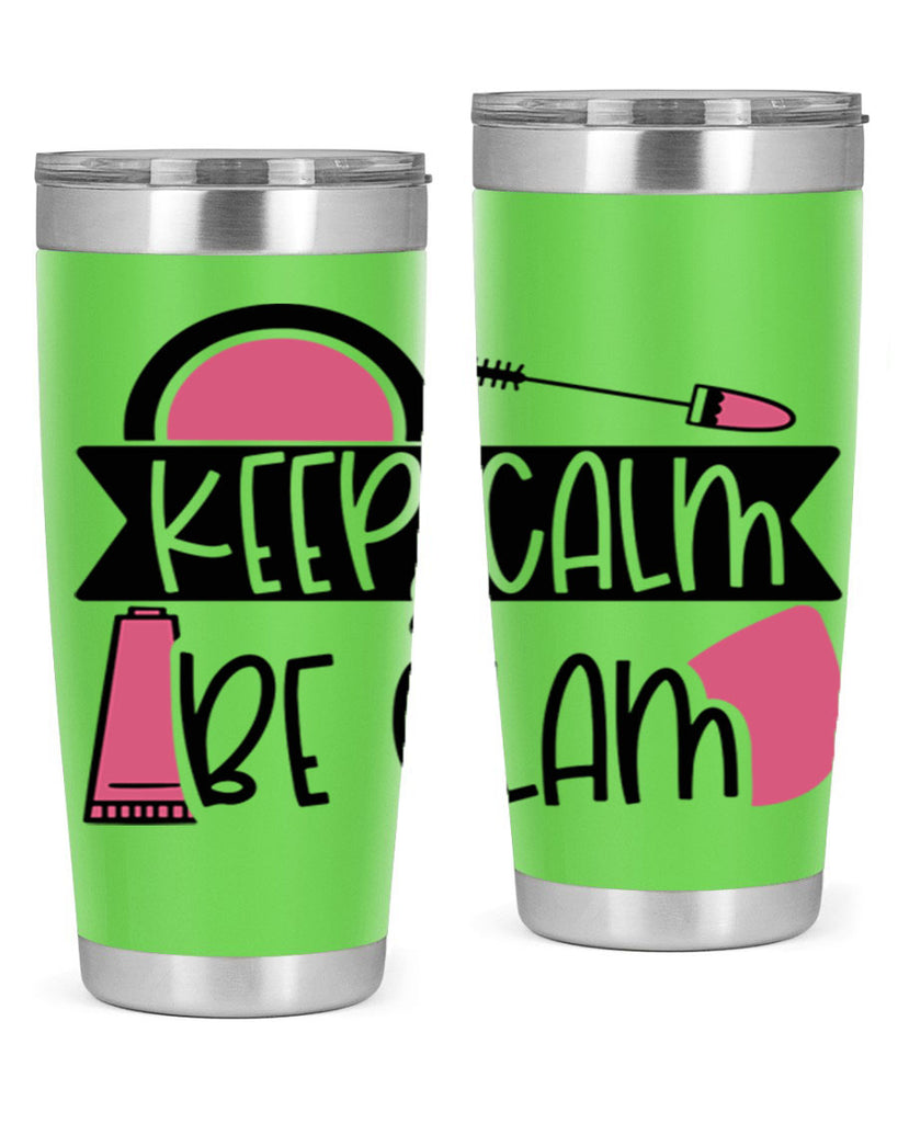 Keep Calm Be Glam Style 75#- make up- Tumbler