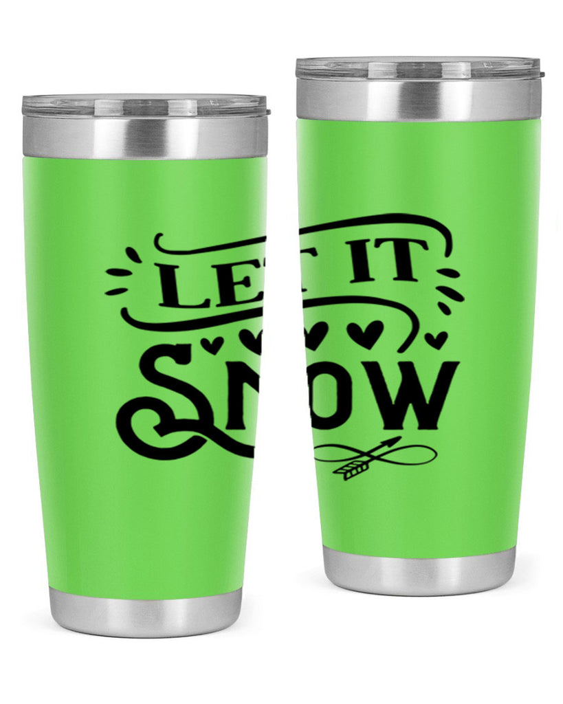 Let It Snow 284#- winter- Tumbler