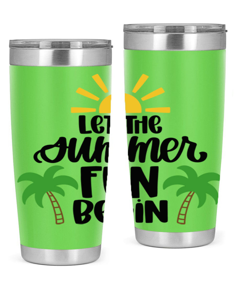 Let The Summer Fun Begin Style 35#- summer- Tumbler