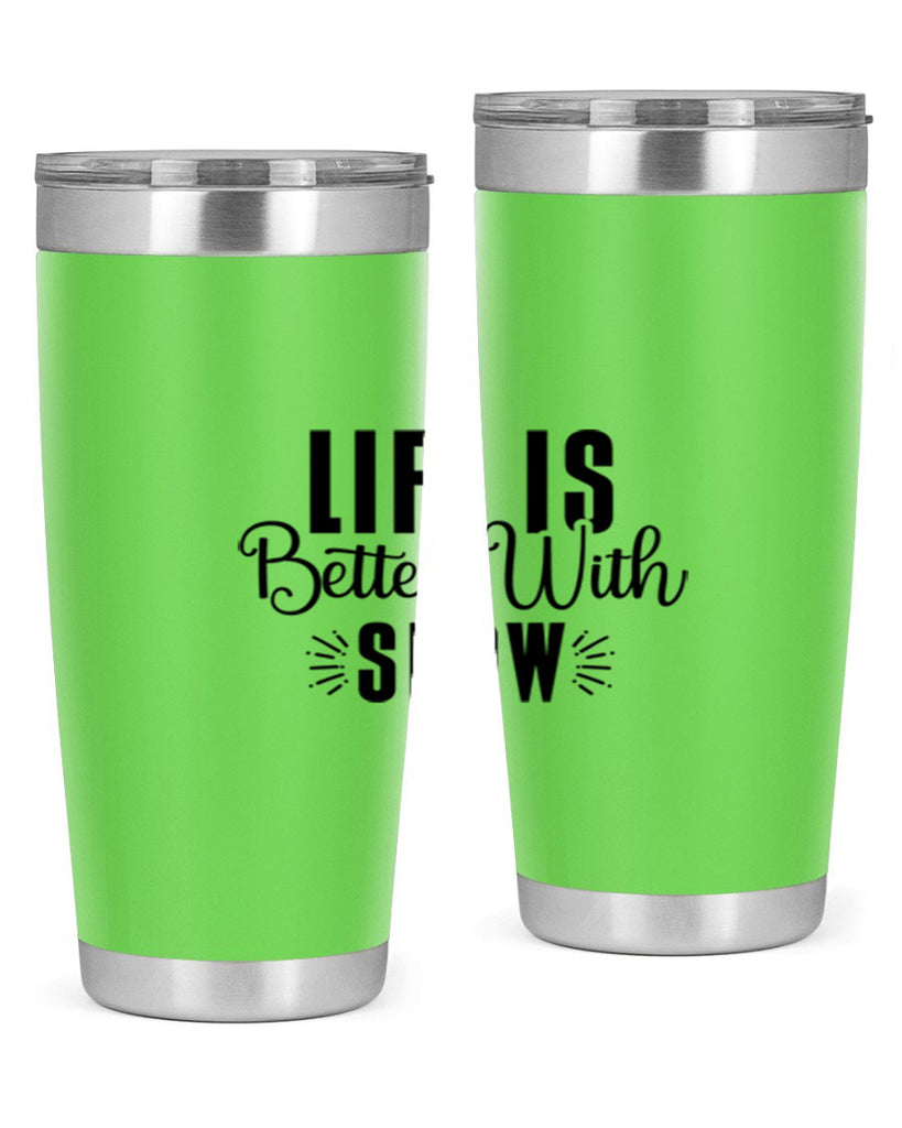 Life Is Better With Snow 300#- winter- Tumbler