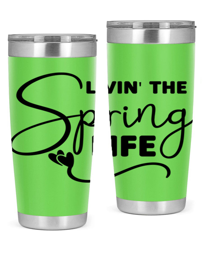 Livin' the Spring Life316#- spring- Tumbler