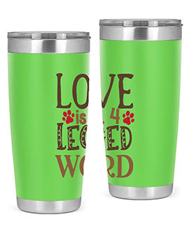 Love is A Legged Word Style 20#- cat- Tumbler