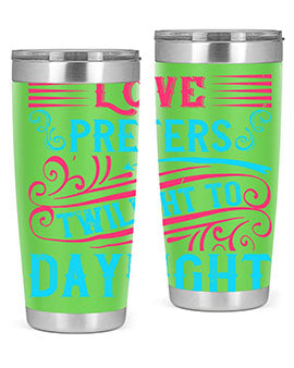 Love prefers twilight to daylight Style 30#- dog- Tumbler