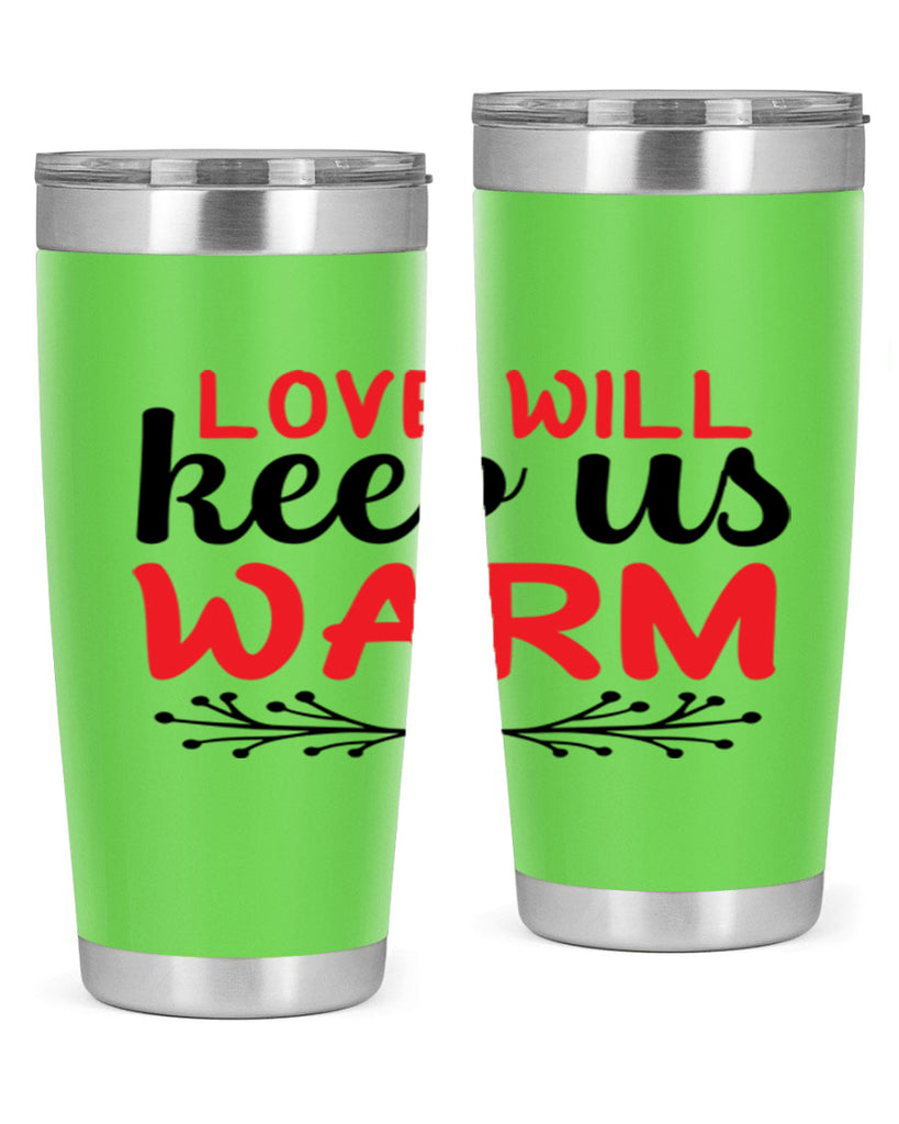 Love will keep us warm 314#- winter- Tumbler