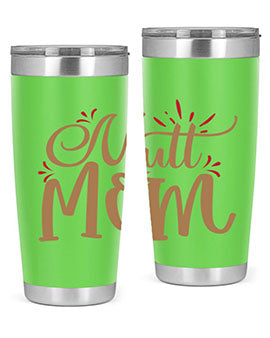Mutt Mom Style 69#- dog- Tumbler