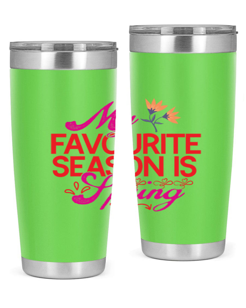 My Favourite Season Is Spring 344#- spring- Tumbler