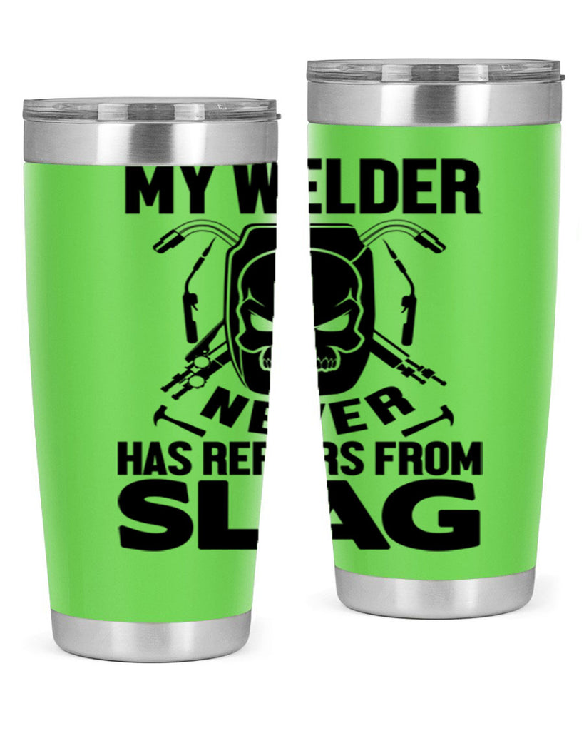 My welder never Style 7#- welder- tumbler