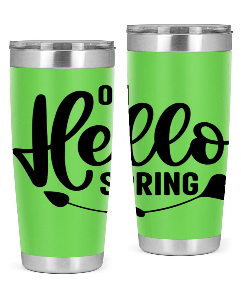 Oh Hello Spring368#- spring- Tumbler