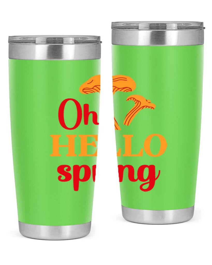 Oh hello spring 364#- spring- Tumbler