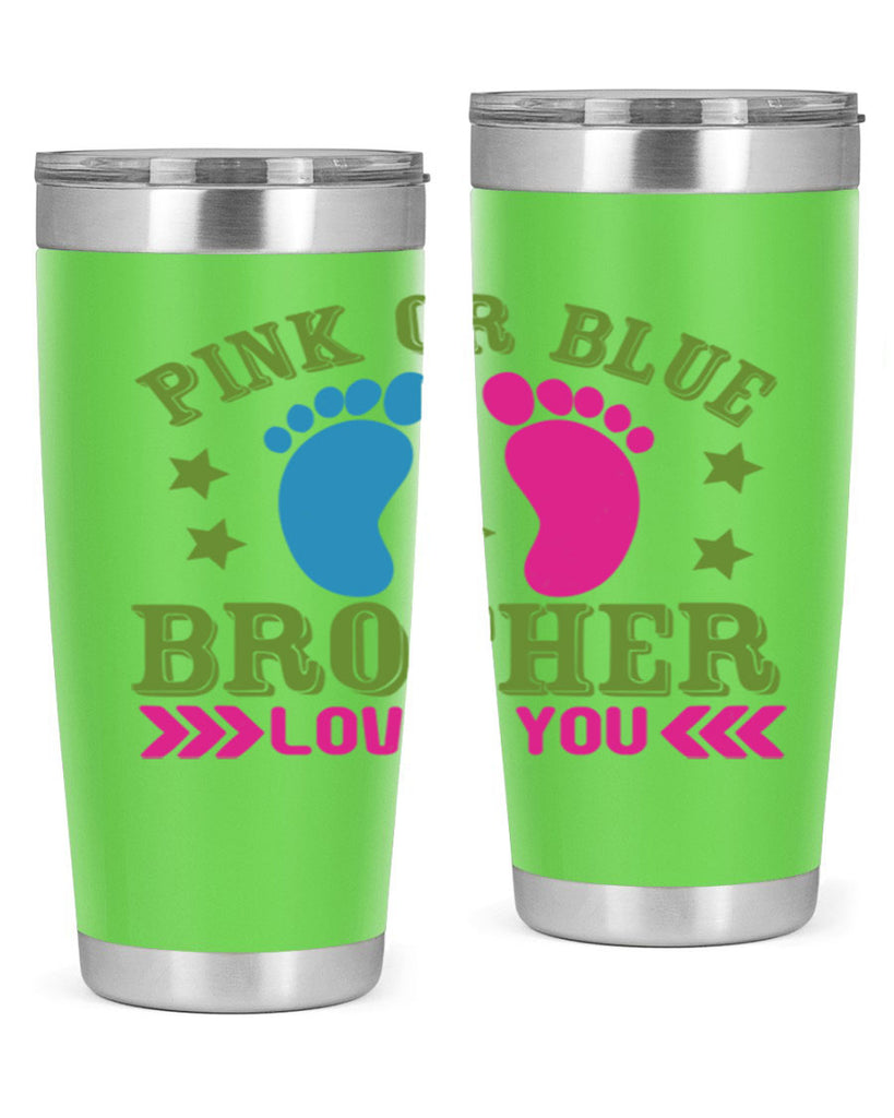 Pink or Blue Brother Loves You Style 181#- baby- tumbler