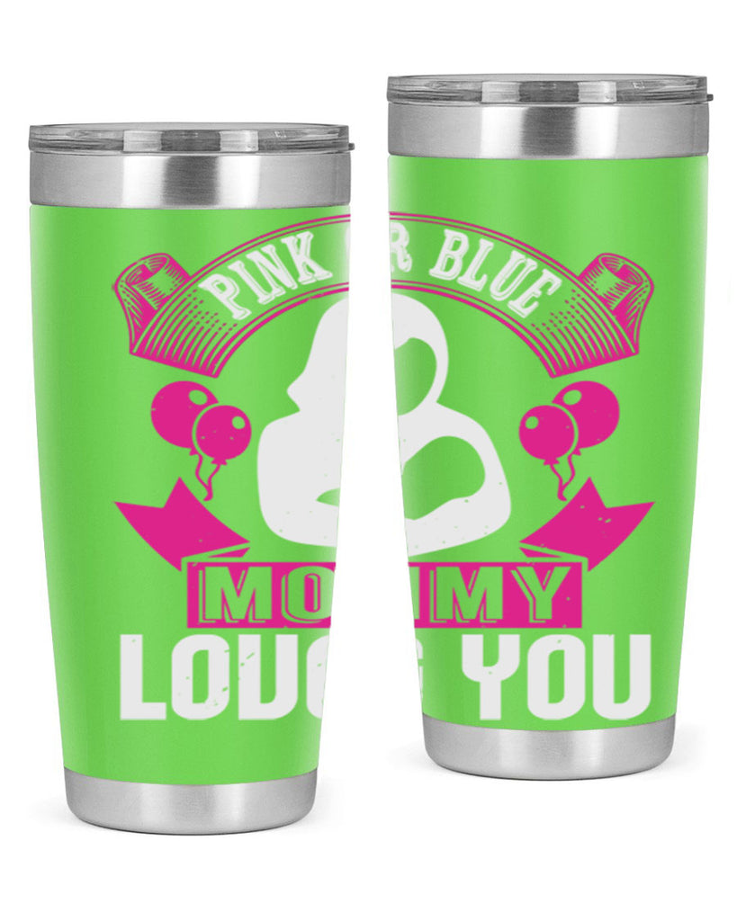 Pink or Blue Monny Loves You Style 178#- baby- tumbler