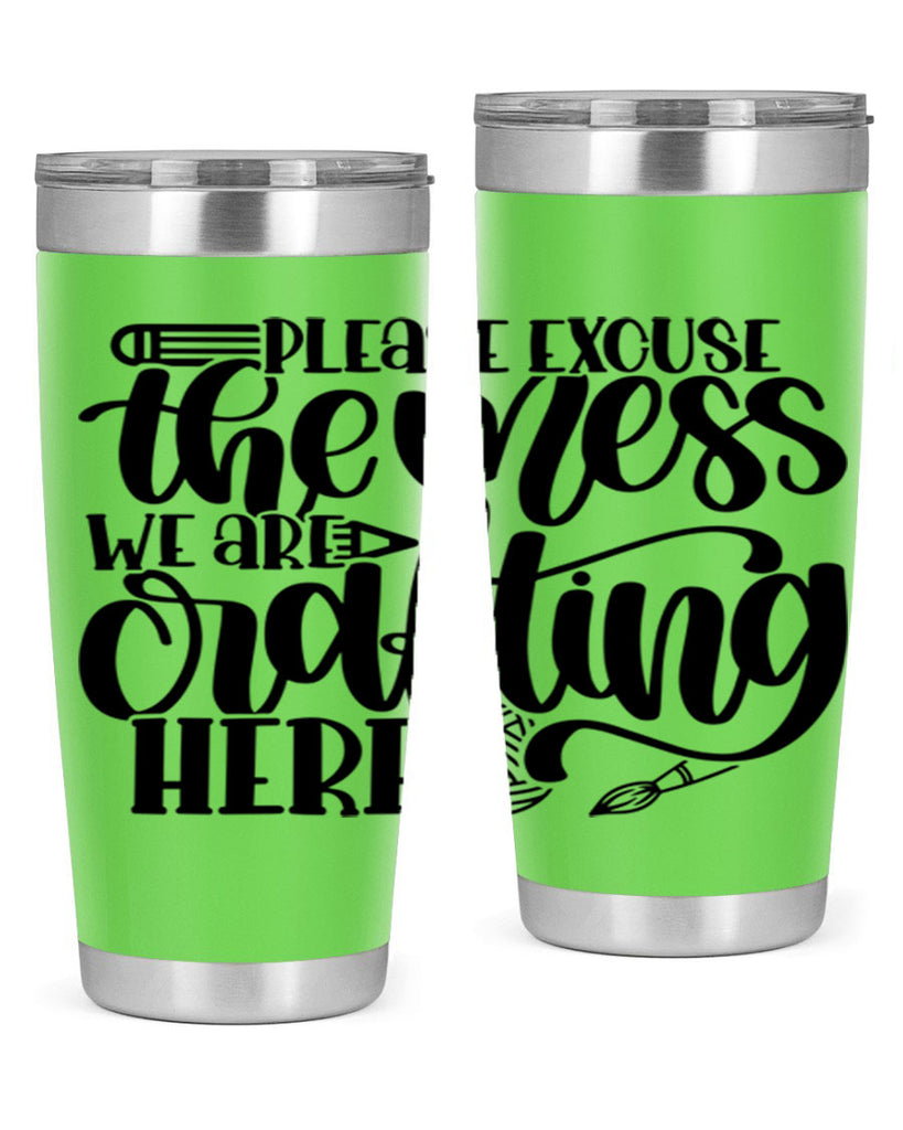 Please Excuse The Mess We 10#- crafting- Tumbler