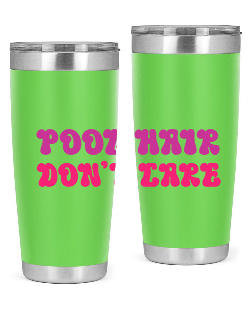 Pool Hair Dont Care 539#- mermaid- Tumbler