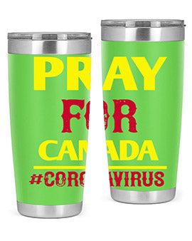 Pray For Canada Style 7#- corona virus- Tumbler