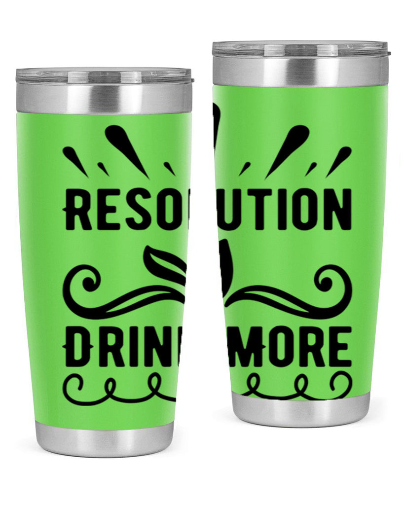 Resolution Drink More 348#- winter- Tumbler