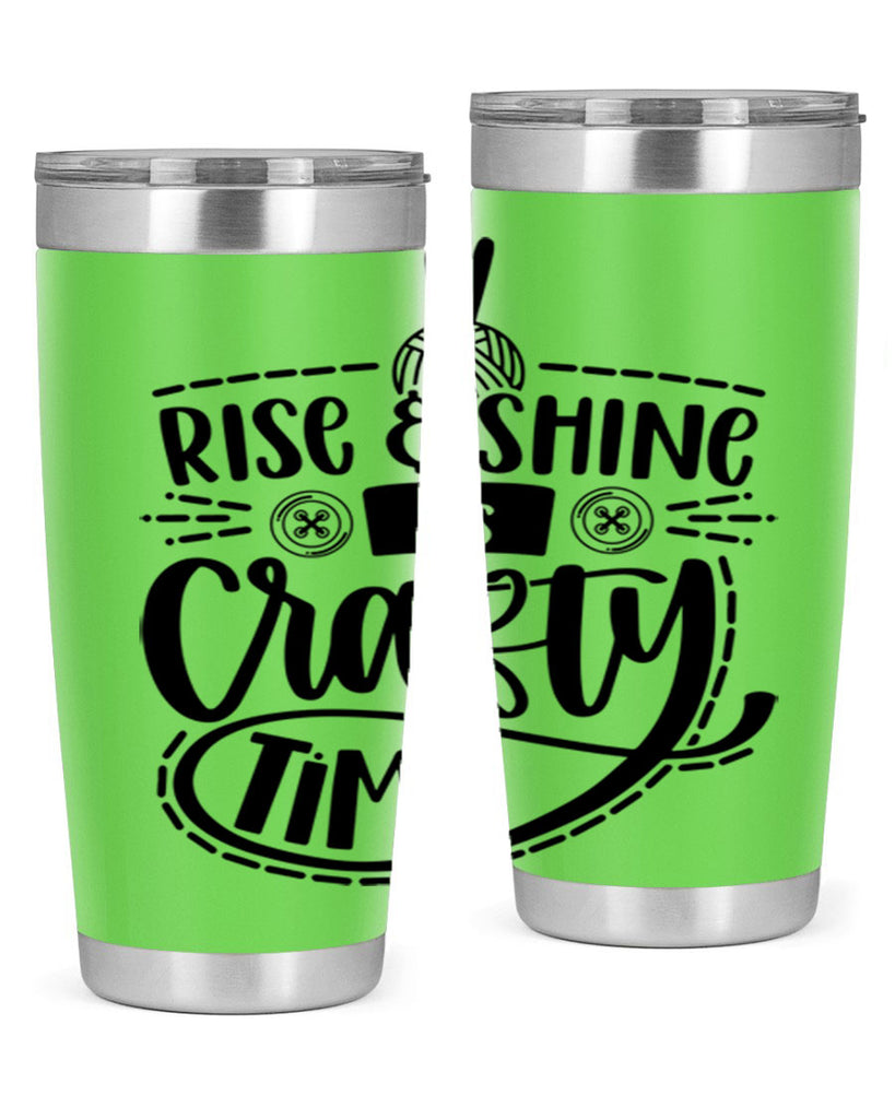 Rise Shine Its Crafty Time 9#- crafting- Tumbler