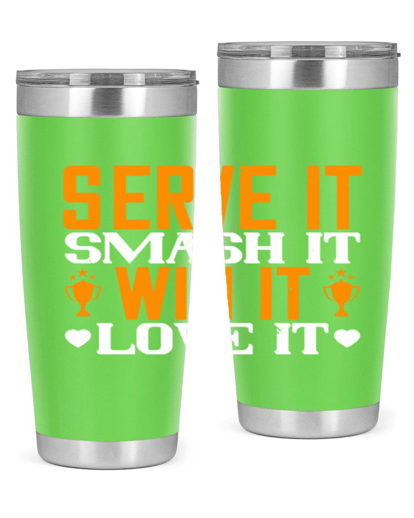 Serve it smash it win it love it 1883#- badminton- Tumbler